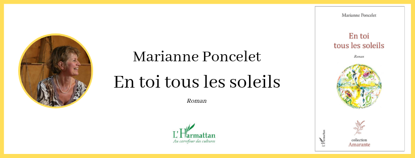 En toi tous les soleils | Marianne Poncelet | L'Harmattan